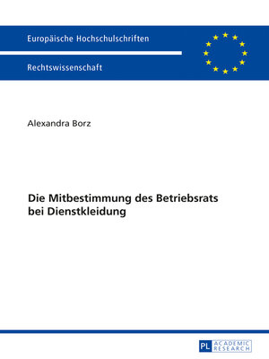 cover image of Die Mitbestimmung des Betriebsrats bei Dienstkleidung